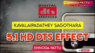 Kavalaipadathey Sagothara  | Deva Gana Song | 5.1 HD Dts Effect @ennodapattu