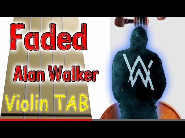 Faded - Alan Walker - Violin - Play Along Tab Tutorial class=