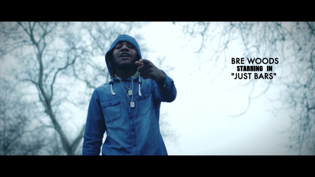 Bre Woods - Just Bars (Official Video) | Shot By @BOMBVISIONSFILM