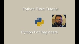 Learn Python Tuple in Less Than 20 Minutes | Python For Beginners | datamahadev