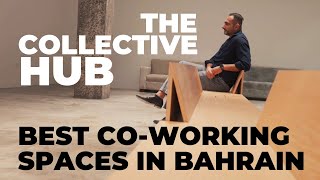 The Collective  Hub - Best Creative CoWorking Spaces In Bahrain Part 3