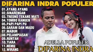 OM ADELLA TERBARU 2025 | DIFARINA INDRA - AYANG AYANG,SINARENGAN,TRESNO TEKANE MATI