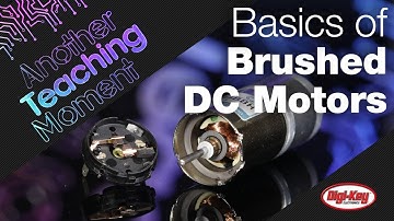 Basics of Brushed DC Motors - Another Teaching Moment | Digi-Key Electronics