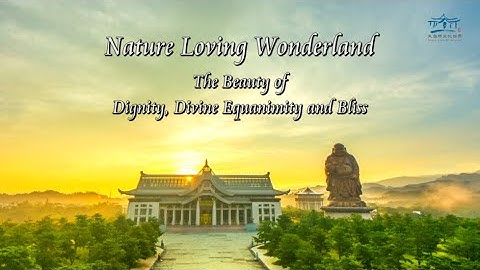 4K Nature Loving Wonderland - The Beauty of Dignity, Divine Equanimity and Bliss