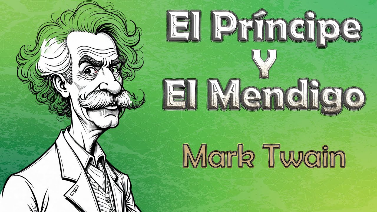 El Príncipe y El Mendigo │ Mark Twain [Resumen Audiolibro] [audiolibro