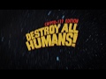 Destroy All Humans! - Crypto-137 Edition Trailer