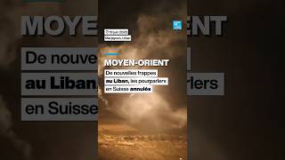 Moyen-Orient De Nouvelles Frappes Au Liban, Les Pourparlers En Suisse Annulés France 24