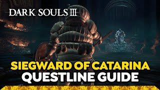 Dark Souls 3: Siegward of Catarina Questline Walkthrough