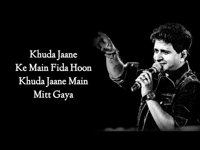 KHUDA JAANE FULL SONG (LYRICS) - K.K. | SHILPA RAO | BACHNA AE HASEENO class=