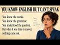 You Understand English But Can't Speak Fluently | Fix this step by step | Learn English Speaking ✅