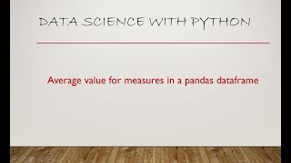 Mean or Average for a measure in a pandas dataframe