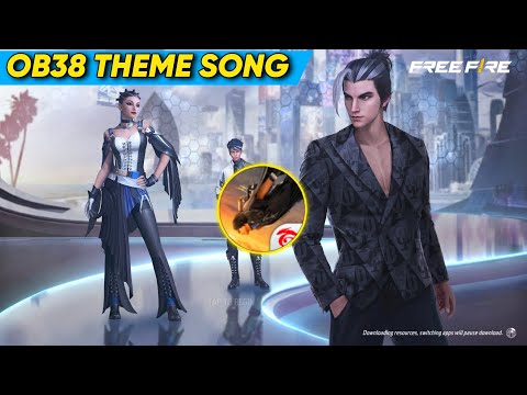 Garena Free Fire : Ob38 Update Ost Theme Song 🎧