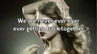 Taylor Swift - We Are Never Ever Getting Back Together (Lyrics on Screen, HD)