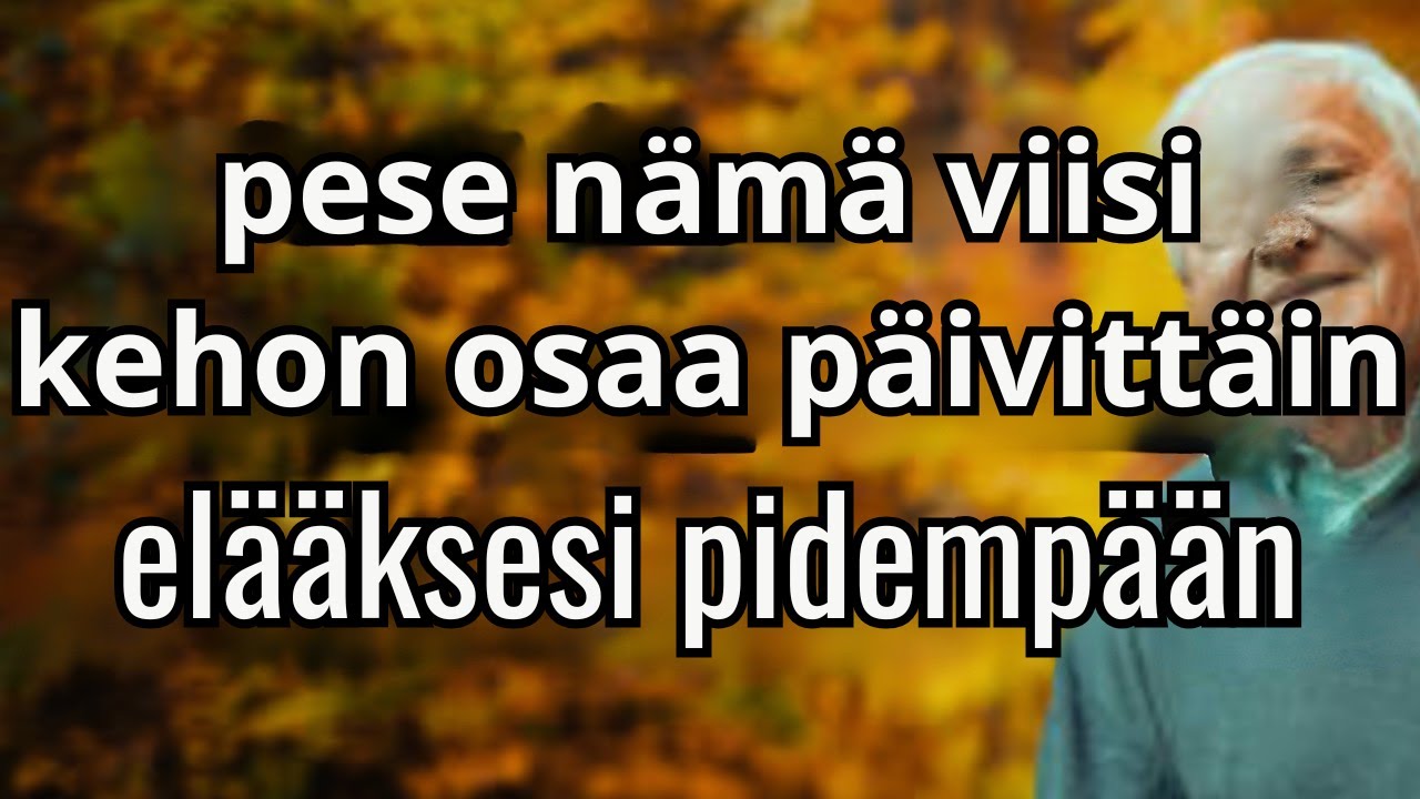 Pese näitä 5 kehon osaa PÄIVITTÄIN elääksesi pidempään | Elämänohjeita