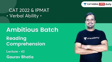 Ambitious Batch L42 l Reading Comprehension l Verbal Ability l CAT 2022 & IPMAT l Gaurav Bhatia