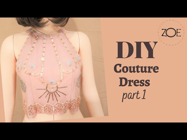 DIY Summer Couture Dress (part 1) by Zoe DIY