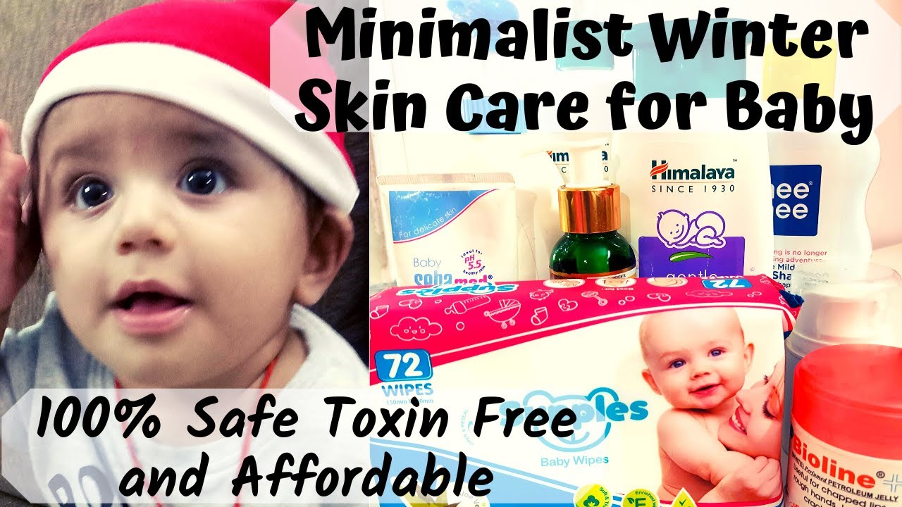 Minimalist Winter Skin Care for BabyBest Baby Care Products100 Safe Toxin Free Baby Products