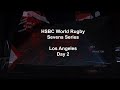 LIVE - Los Angeles Sevens (English Commentary) - HSBC World Rugby Sevens Series 2020