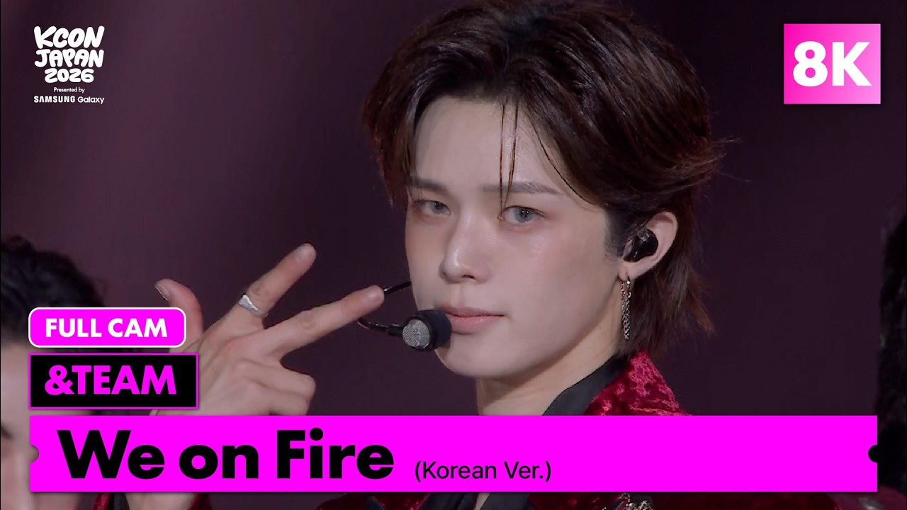 8K] &TEAM - We on Fire (Korean Ver.) | FULL CAM | KCON JAPAN 2026