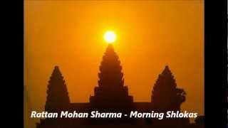Rattan Mohan Sharma - Morning Shlokas (mantra with lyrics)