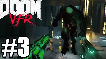 DOOM VFR Gameplay Walkthrough Part 3 - PS VR