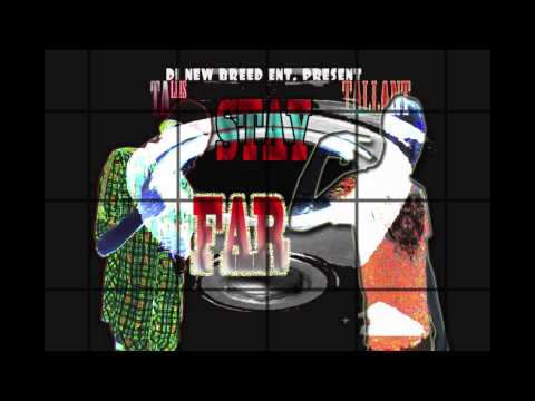 TALLIS & TALLANT - STAY FAR (UPTOWN BRONX) NOVEMBE...