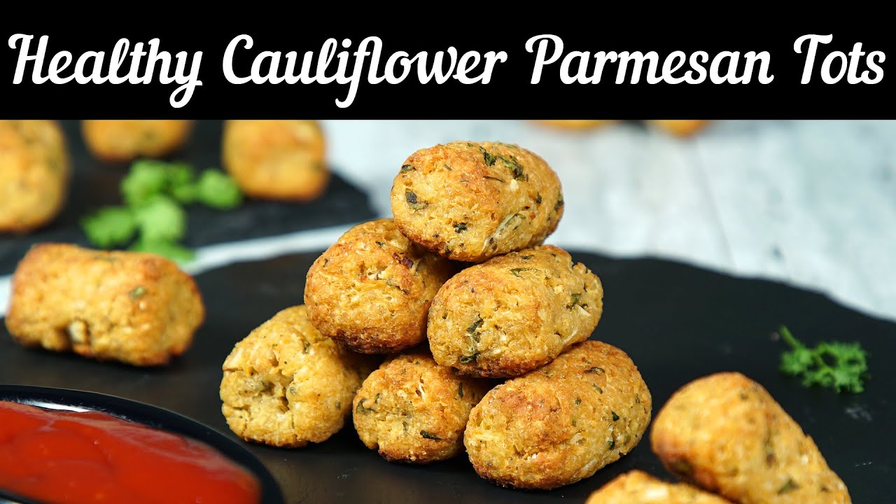 Healthy Cauliflower Parmesan Tots YouTube