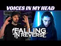 FIRST TIME HEARING Falling In Reverse REACTION - Voice In My Head