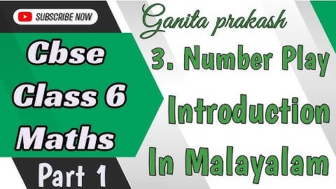 Cbse Class 6 Maths Chapter 3 Introduction Part 1 In Malayalam/ Ganita Prakash/ Cbse Classes By Grace