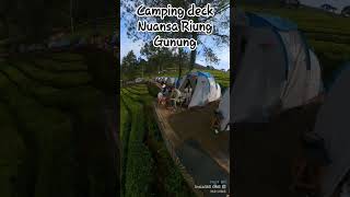 Camping Deck, Nuansa Riung Gunung,Pangalengan Bandung (1) #shorts