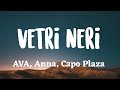 AVA, ANNA, Capo Plaza - Vetri Neri (Testo/Lyrics 🇮🇹)