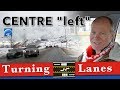 How To Use Centre Left Turning Lanes