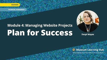 Module 4, Technical Workshop 1: Plan for Success