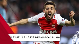 Le Meilleur De Bernardo Silva À Las Monaco