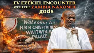 EV EZEKIEL ENCOUNTER WITH ZAMBIA NAKONDE gods| WATCH WHAT HAPPENNED UNBELIVABLE #zambia #trend