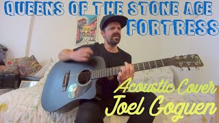 Video thumbnail of "Fortress (Queens of the Stone Age) acoustic cover by Joel Goguen"