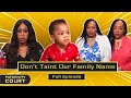 Don't Taint The Family Name: Deceased Man's Sisters Deny Paternity (Full Episode) | Paternity Court