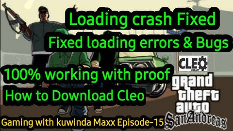 How to install cleo 4 for gta sanandreas | fix loading errors- Gaming with  Episode-14