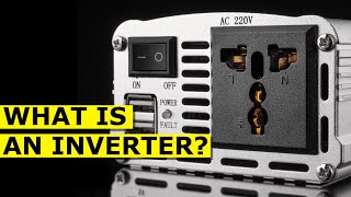 What is an Inverter and What Does It Do?