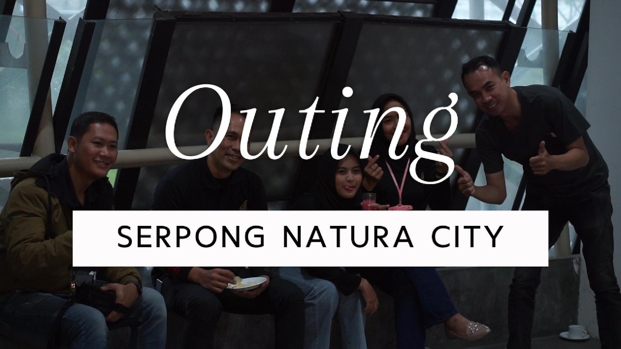 OUTING SERPONG NATURA CITY | BOGOR 9 - 10 FEBRUARI 2026