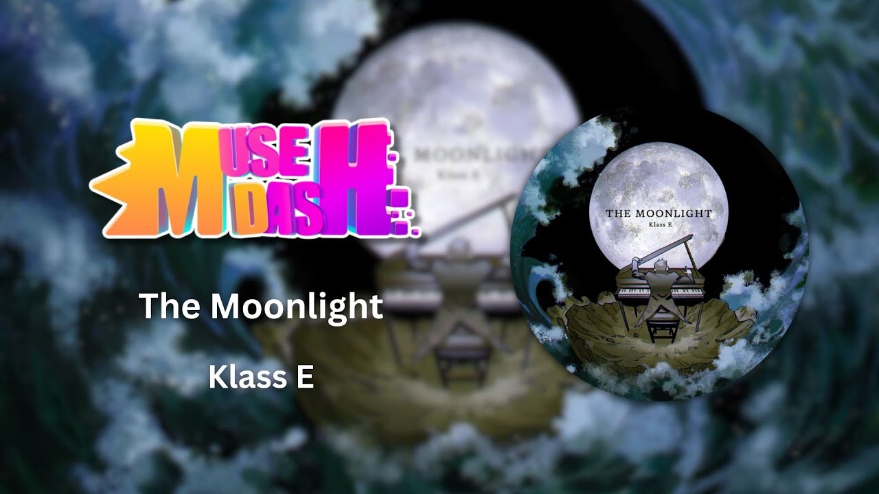 [Muse Dash x Cytus II Custom 10*] The Moonlight - Klass E