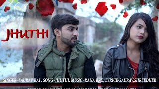 Jhuthi - Saurav Raj