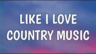 Video thumbnail of "Kane Brown - Like I Love Country Music (Lyrics)"