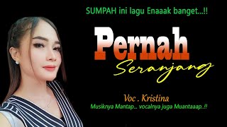 PERNAH SERANJANG Voc.KRISTINA, Lagu TARLING CIREBONAN TERBARU 2024 VIRAL ! cover Team Family tarling