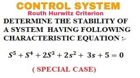 15. Routh Hurwitz Criterion in Control System Example