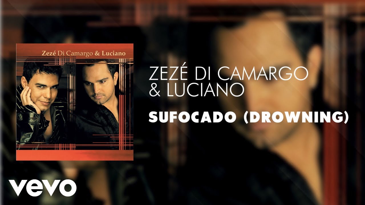 Zezé di Camargo & Luciano- Sufocado (LETRA) 