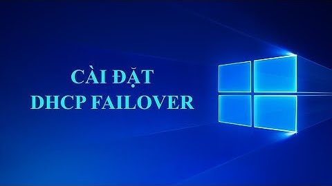 DHCP Failover trong Windows Server 2012 R2