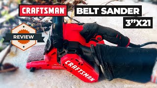 Belt Sander 3”x21 CRAFTSMAN 7.0 amp. Tool review.