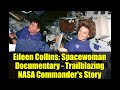 Eileen Collins: Spacewoman Documentary - Trailblazing NASA Commander's Story