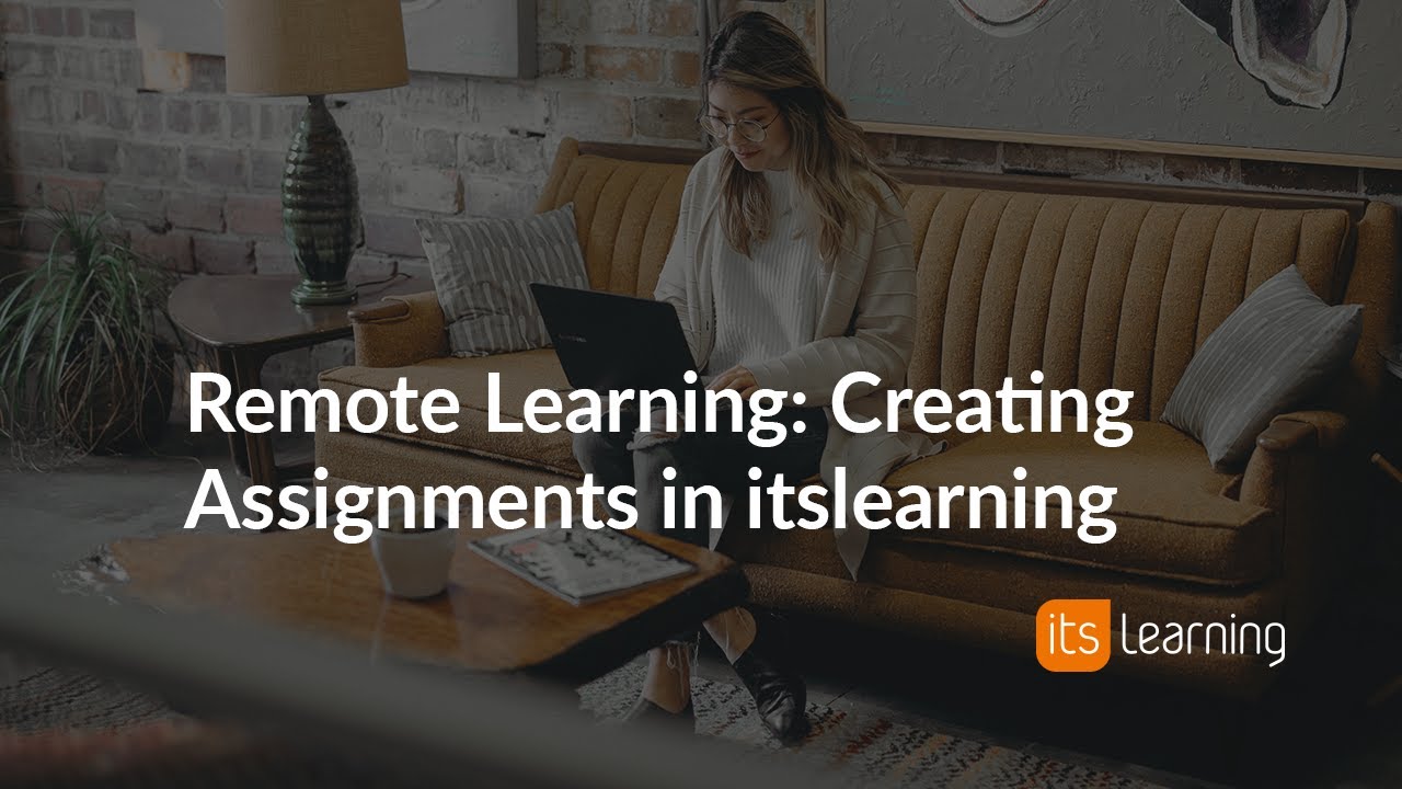 Webinar: Remote Learning – Creating Assignments in itslearning